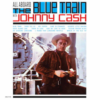 Cash ,Johnny - All Aboard The Blue Train With .( Ltd Color rsd)